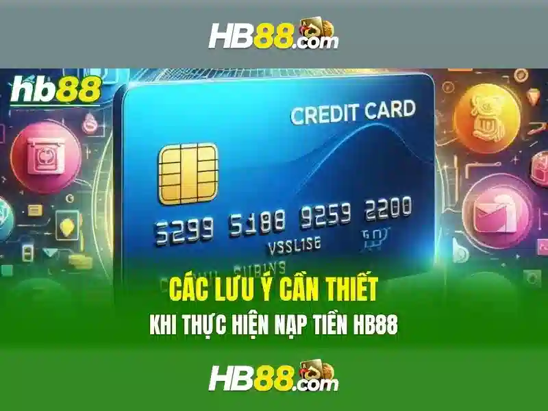 Quy Trình Nạp Tiền HB88
