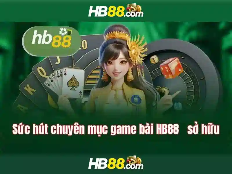 HB88 – Trải Nghiệm Game Slot Đỉnh Cao | Game HB88 | Casino HB88 | Bắn Cá HB88