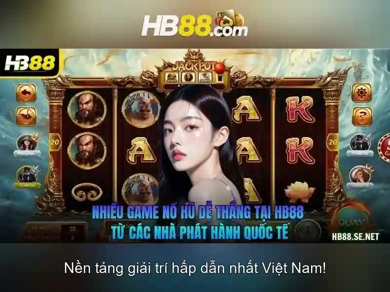 HB88 - Trải Nghiệm Cá Cược Slot Thú Vị Nhận Thưởng hb88 Uy Tín Số 1 - Copyright © 2026